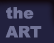 the ART